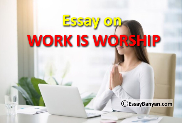 work is worship essay for class 11 pdf